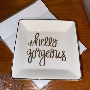 “Hello Gorgeous”